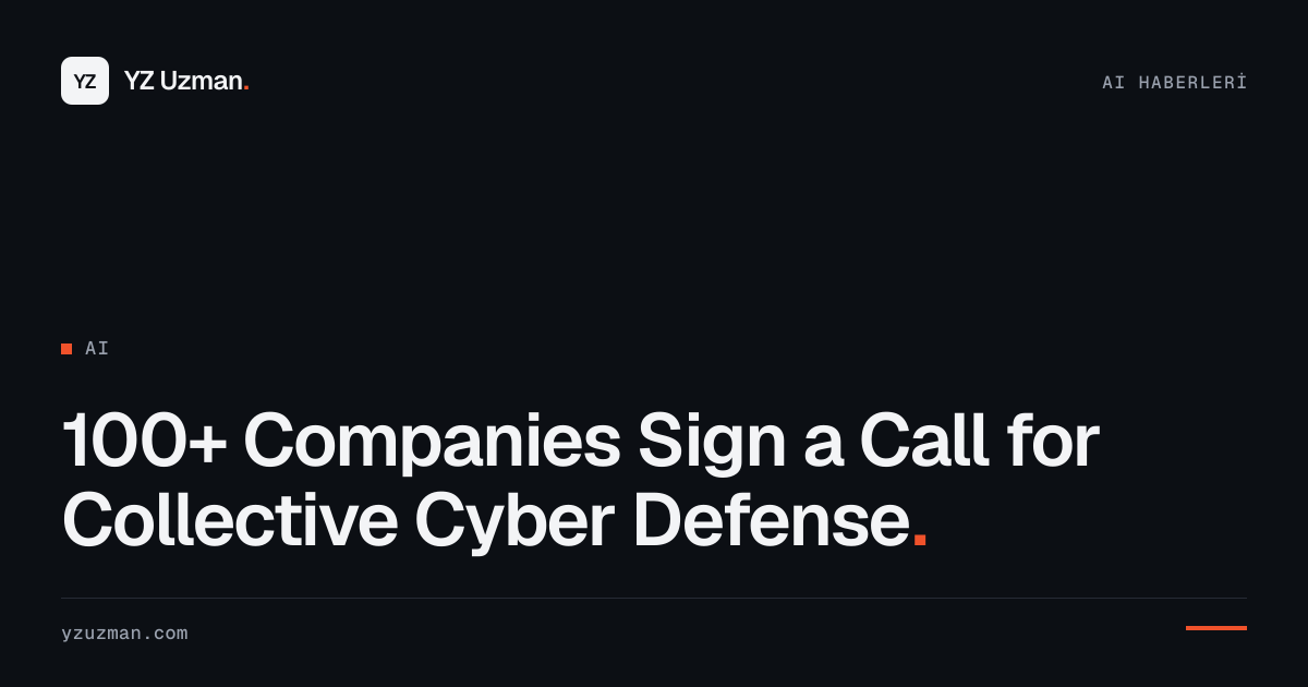 100+ Companies Sign a Call for Collective Cyber Defense
