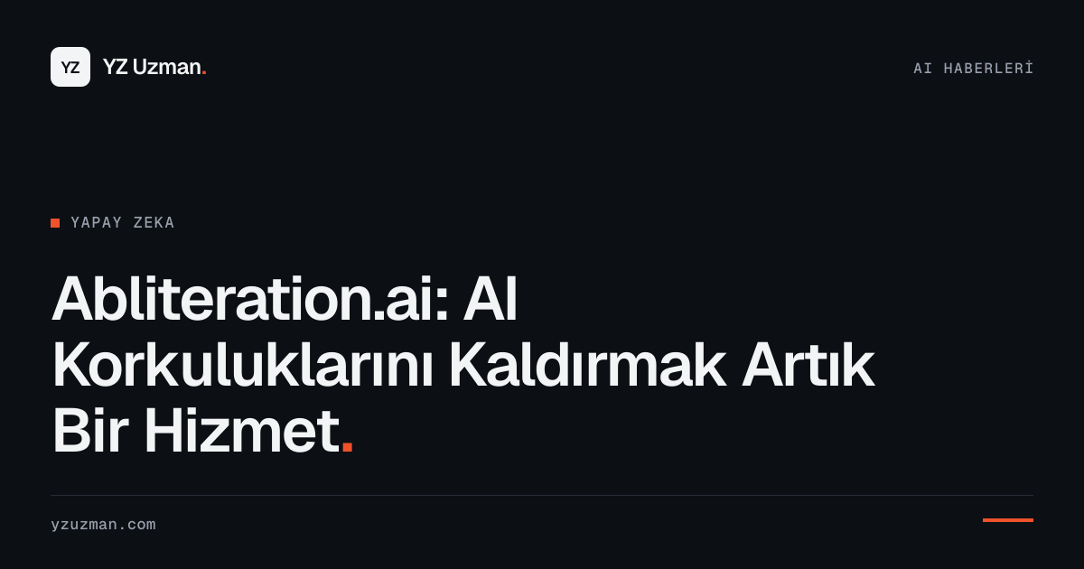 Abliteration.ai: AI Korkuluklarını Kaldırmak Artık Bir Hizmet