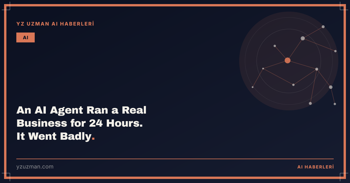 An AI Agent Ran a Real Business for 24 Hours. It Went Badly