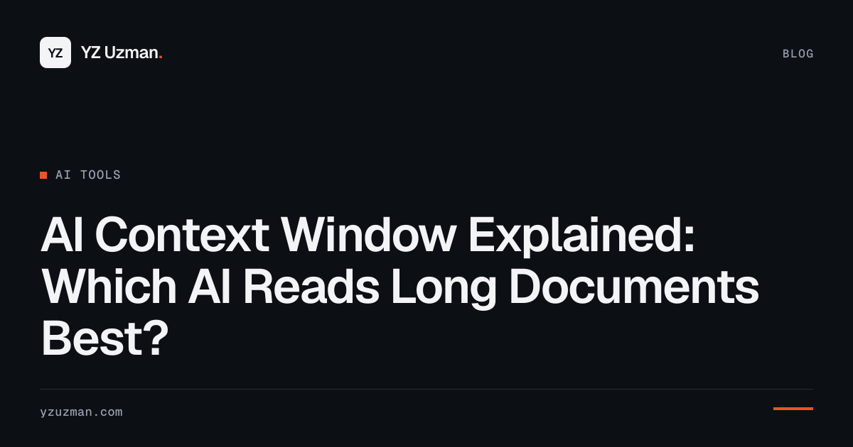 AI Context Window Explained: Which AI Reads Long Documents Best?