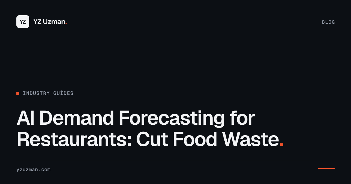 AI Demand Forecasting for Restaurants: Cut Food Waste