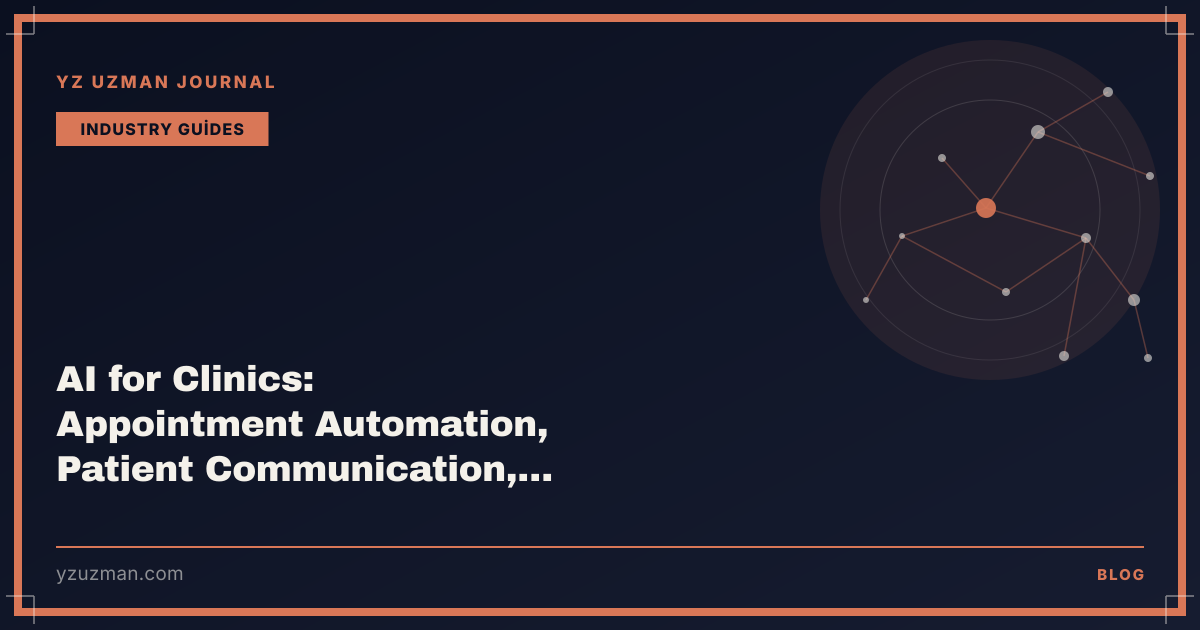 AI for Clinics: Appointment Automation, Patient Communication, and Where Privacy Law Draws the Line