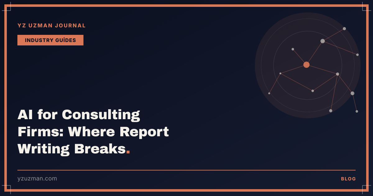 AI for Consulting Firms: Where Report Writing Breaks