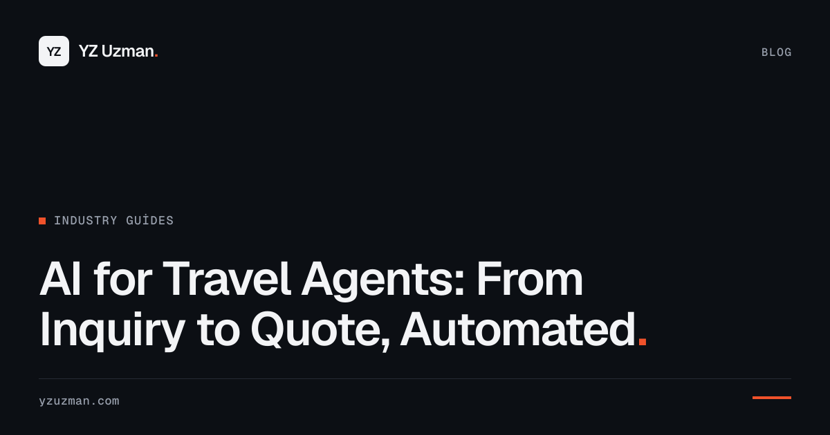 AI for Travel Agents: From Inquiry to Quote, Automated
