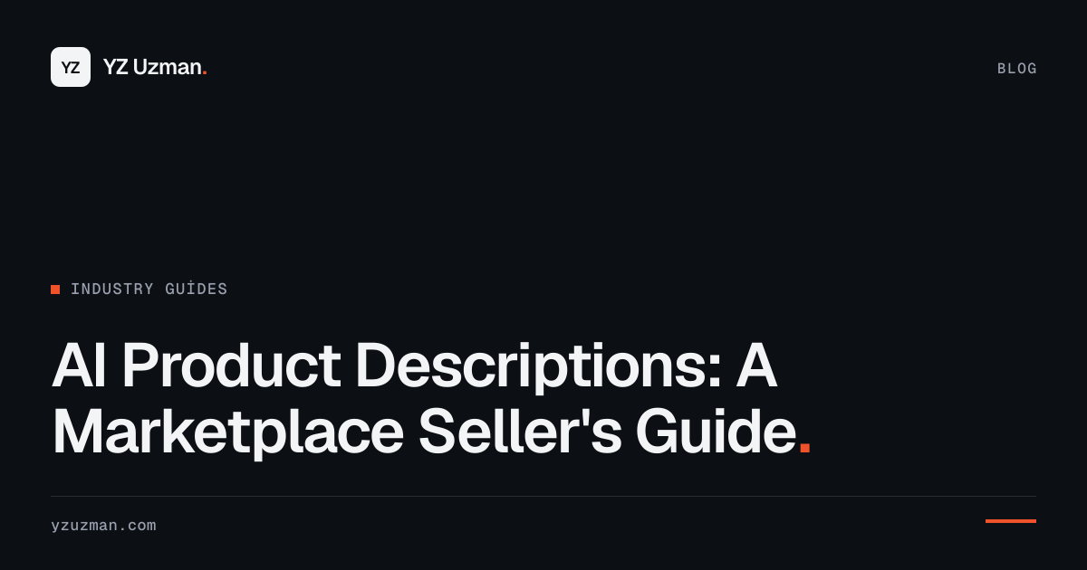 AI Product Descriptions: A Marketplace Seller's Guide