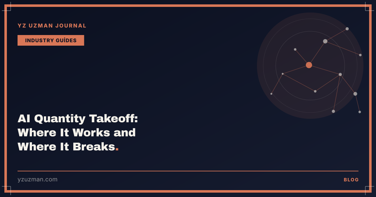 AI Quantity Takeoff: Where It Works and Where It Breaks