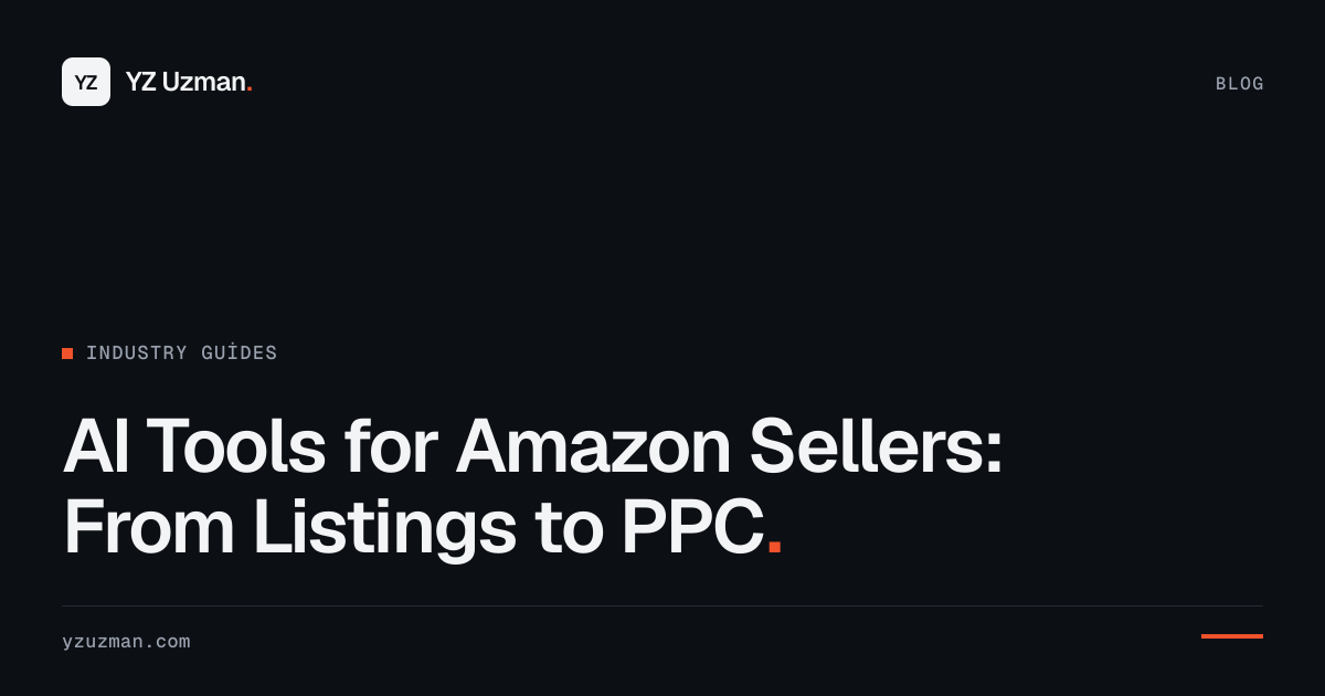 AI Tools for Amazon Sellers: From Listings to PPC