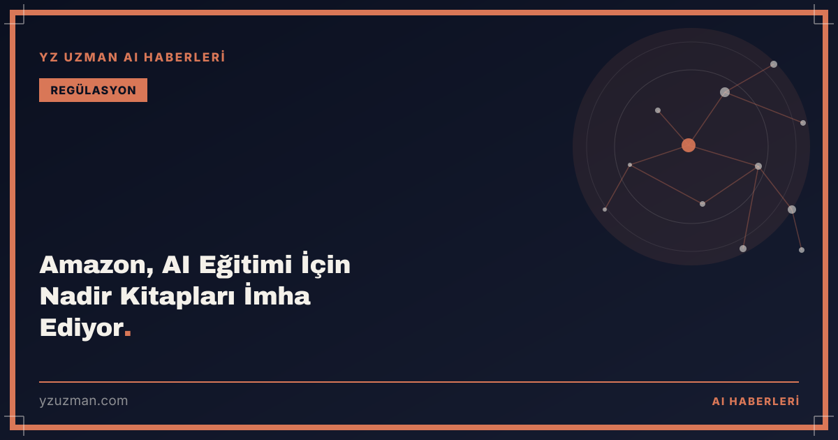 Amazon, AI Eğitimi İçin Nadir Kitapları İmha Ediyor