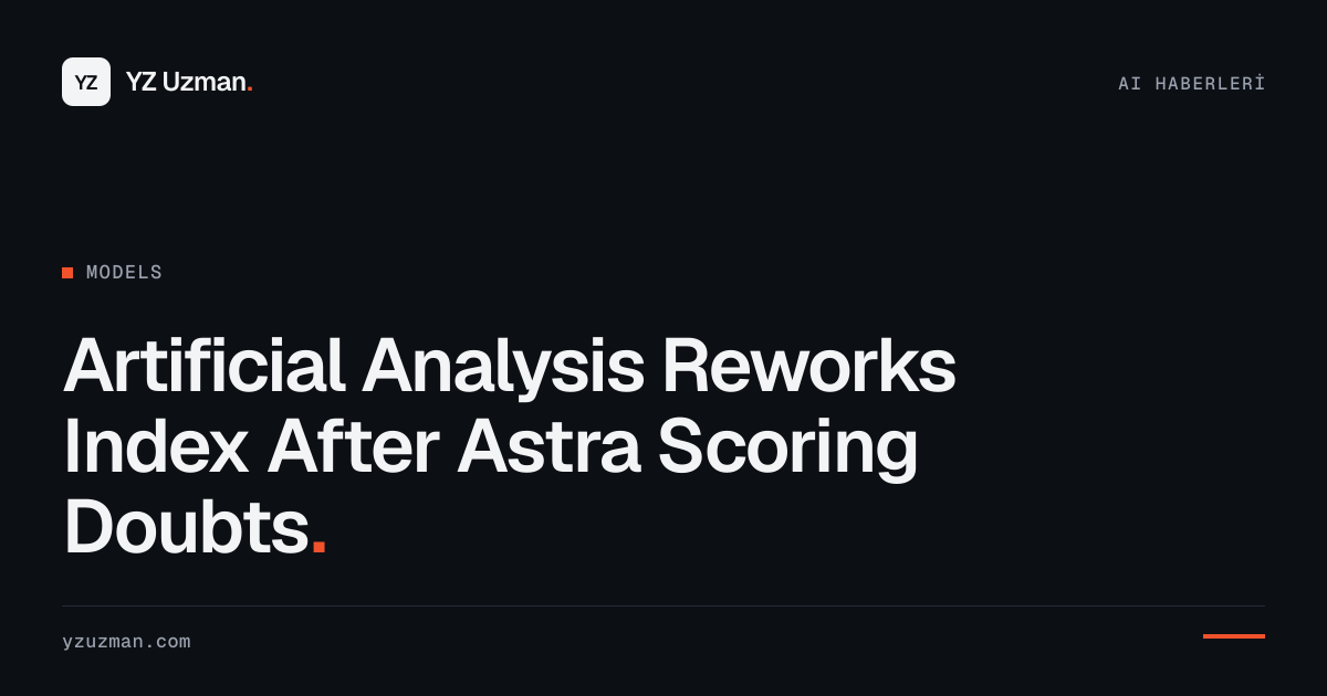 Artificial Analysis Reworks Index After Astra Scoring Doubts