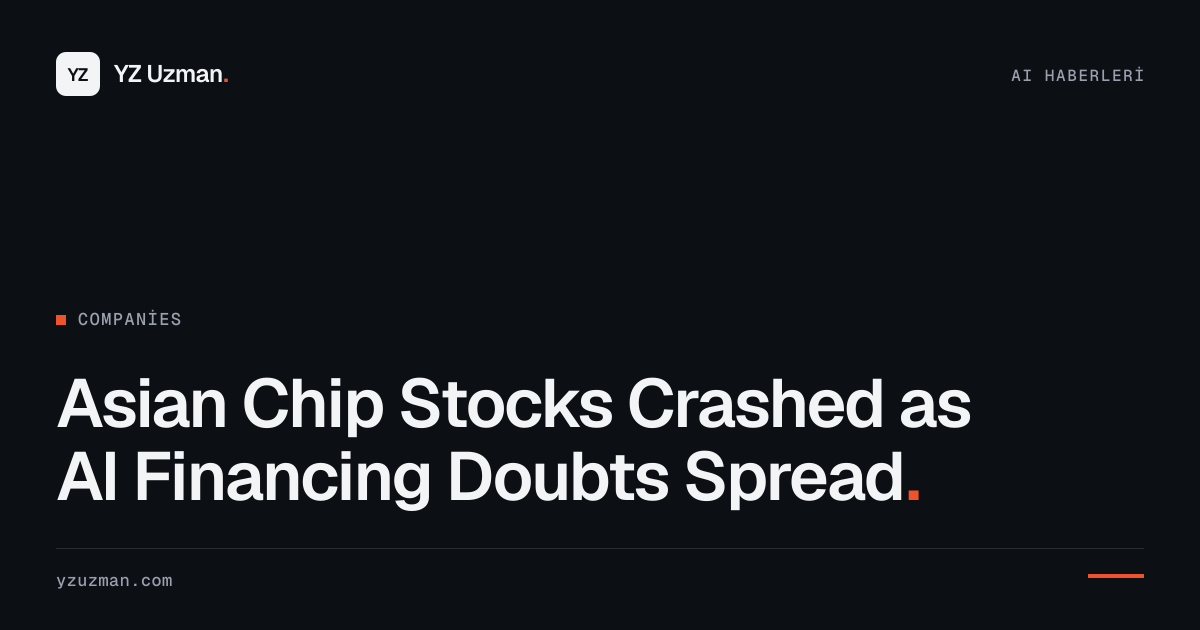 Asian Chip Stocks Crashed as AI Financing Doubts Spread