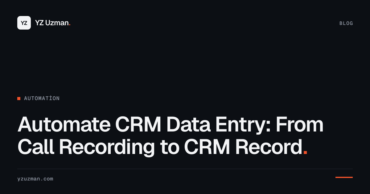 Automate CRM Data Entry: From Call Recording to CRM Record