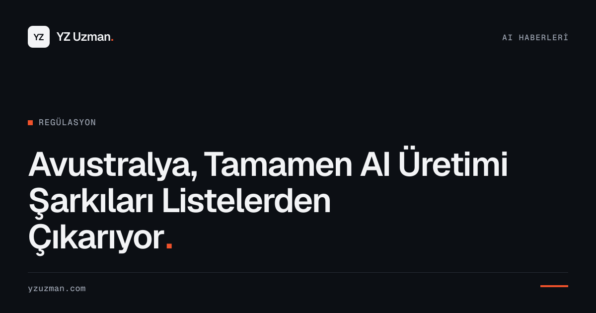 Avustralya, Tamamen AI Üretimi Şarkıları Listelerden Çıkarıyor