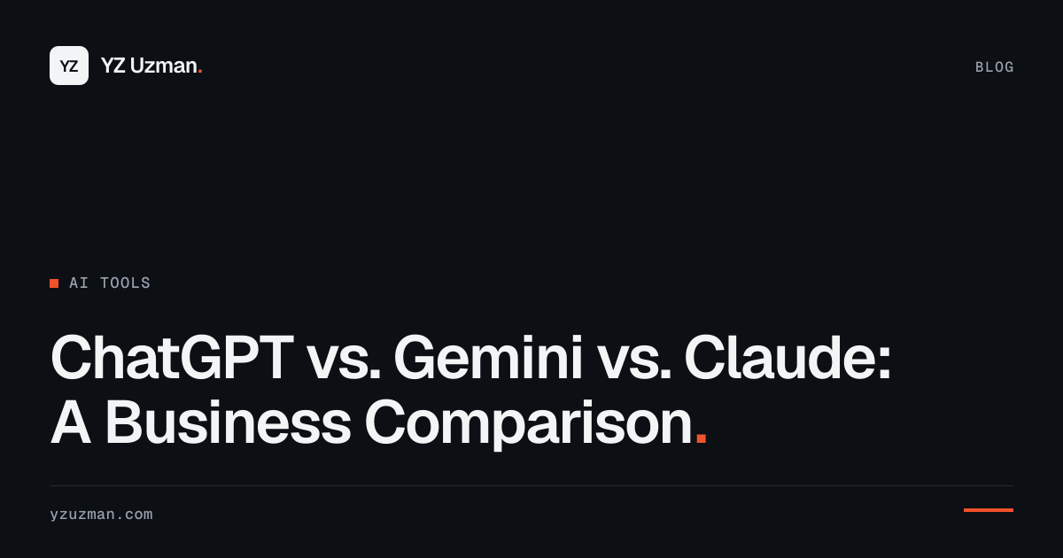 ChatGPT vs. Gemini vs. Claude: A Business Comparison