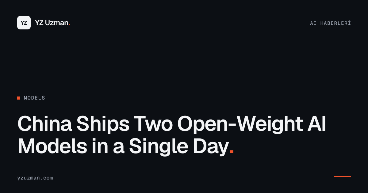 China Ships Two Open-Weight AI Models in a Single Day
