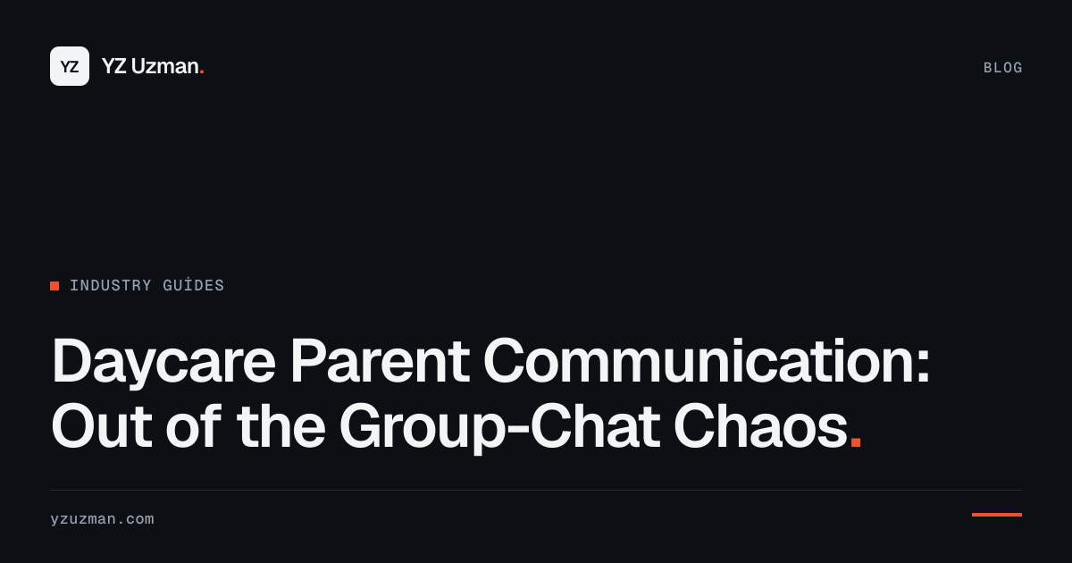 Daycare Parent Communication: Out of the Group-Chat Chaos
