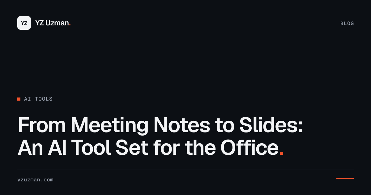 From Meeting Notes to Slides: An AI Tool Set for the Office