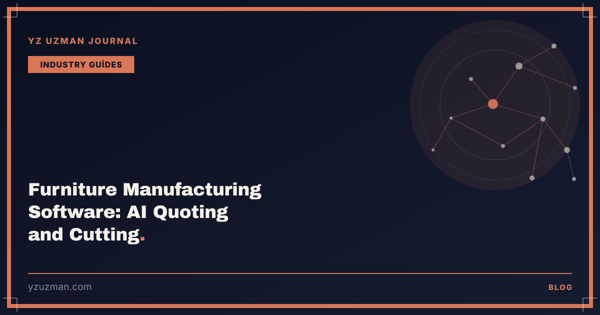 Furniture Manufacturing Software: AI Quoting and Cutting