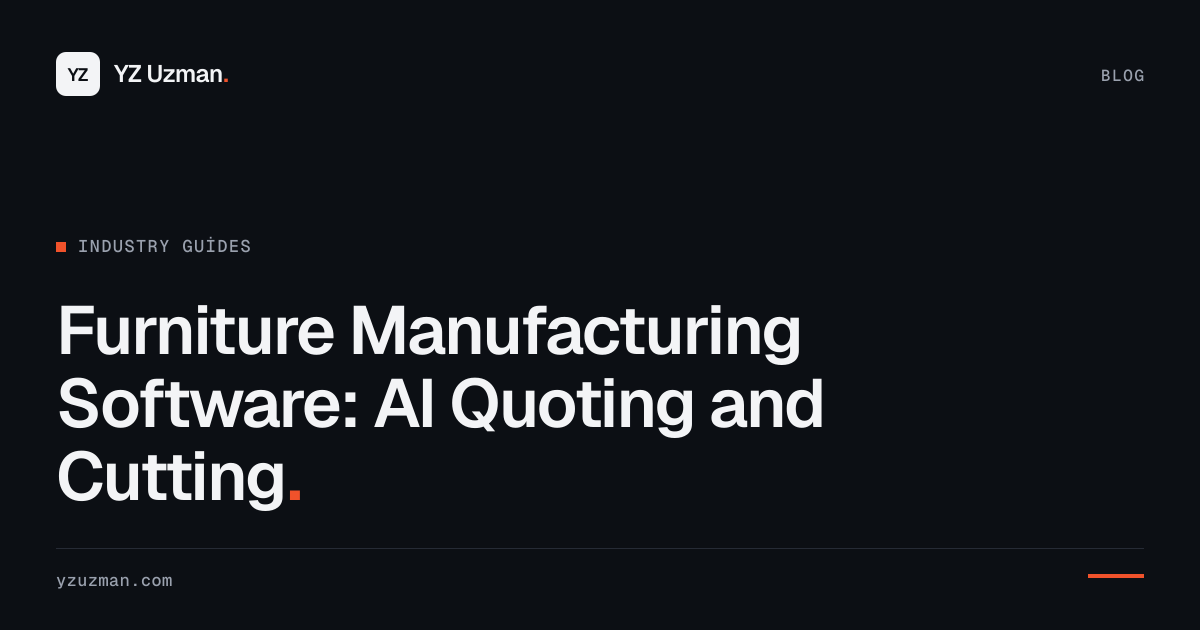 Furniture Manufacturing Software: AI Quoting and Cutting