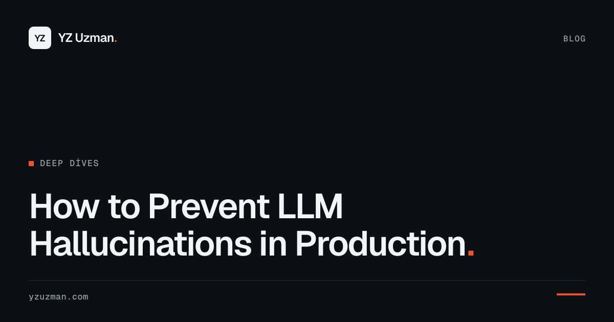 How to Prevent LLM Hallucinations in Production