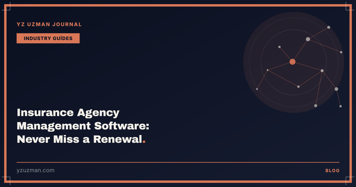 Insurance Agency Management Software: Never Miss a Renewal