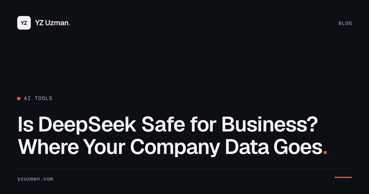 Is DeepSeek Safe for Business? Where Your Company Data Goes