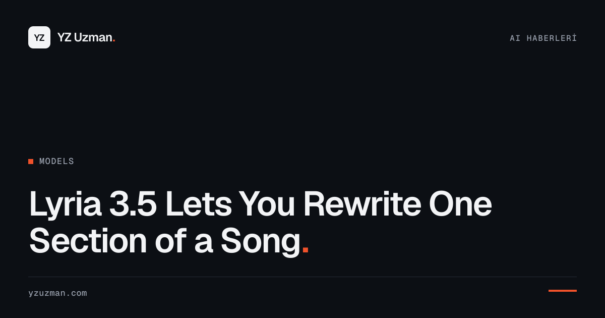 Lyria 3.5 Lets You Rewrite One Section of a Song