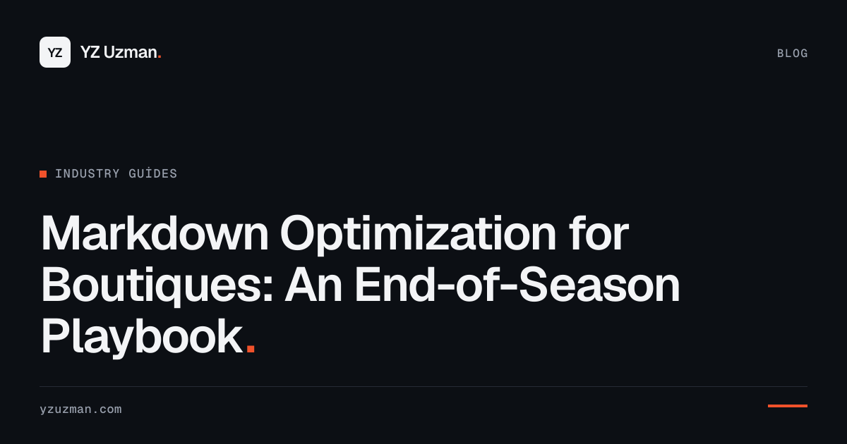Markdown Optimization for Boutiques: An End-of-Season Playbook