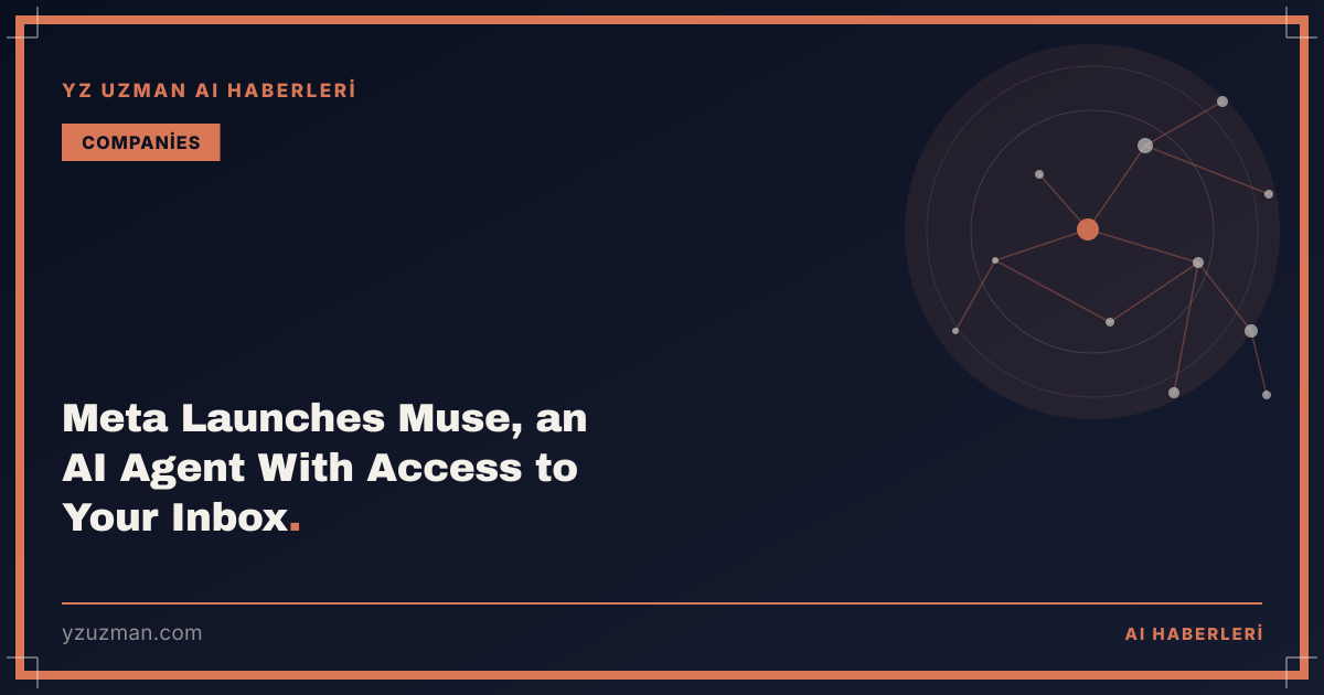 Meta Launches Muse, an AI Agent With Access to Your Inbox