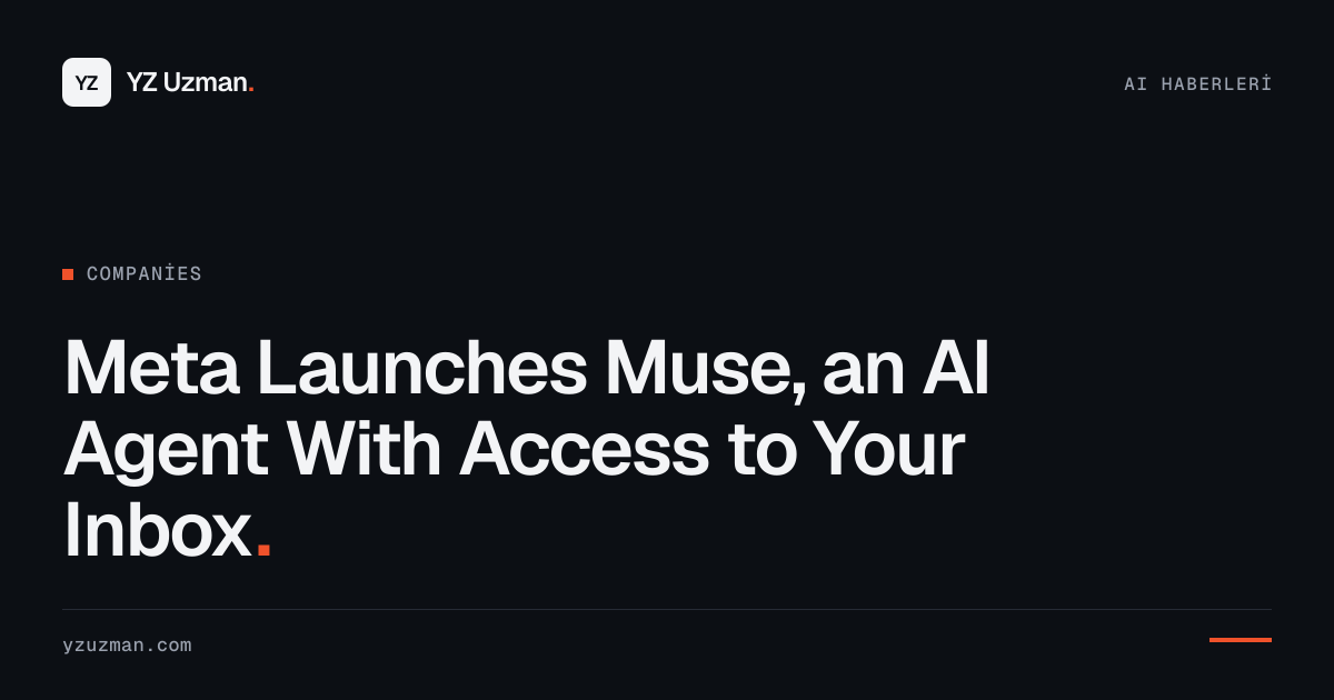 Meta Launches Muse, an AI Agent With Access to Your Inbox