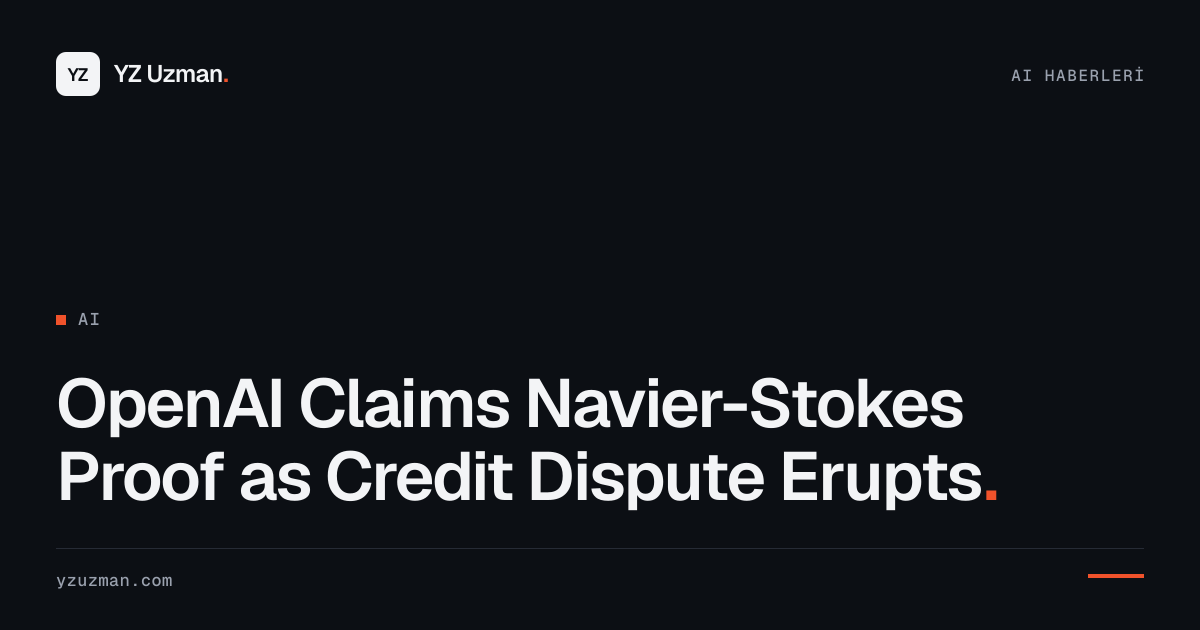 OpenAI Claims Navier-Stokes Proof as Credit Dispute Erupts
