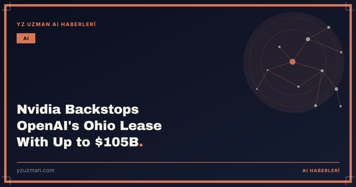 Nvidia Backstops OpenAI's Ohio Lease With Up to $105B