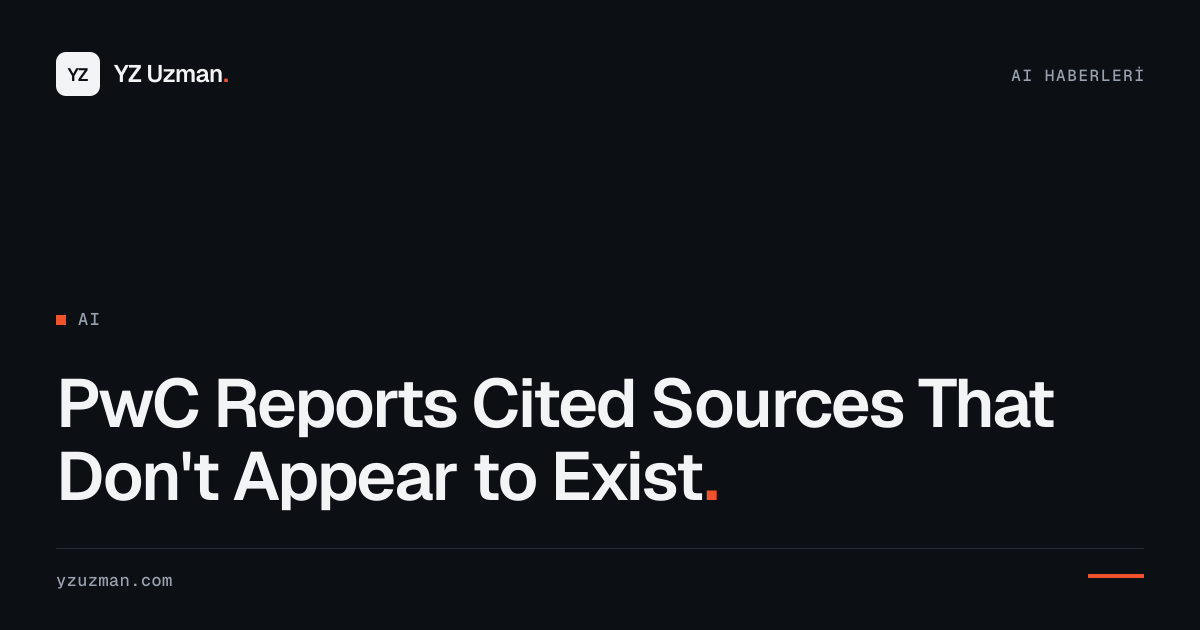 PwC Reports Cited Sources That Don't Appear to Exist