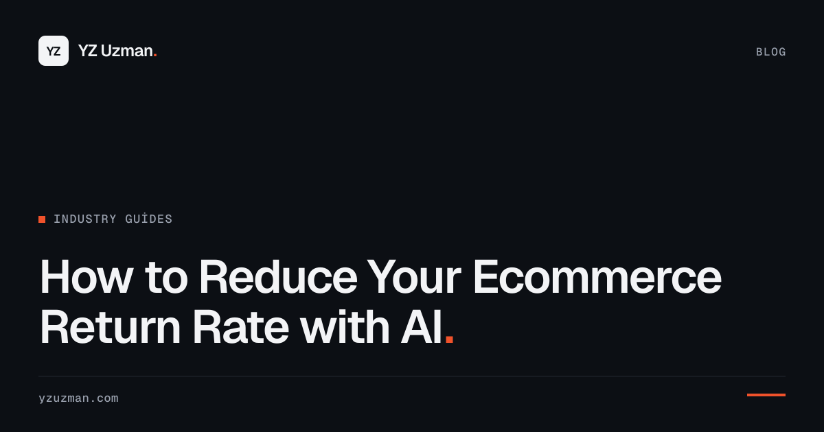 How to Reduce Your Ecommerce Return Rate with AI