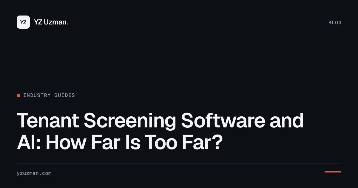 Tenant Screening Software and AI: How Far Is Too Far?