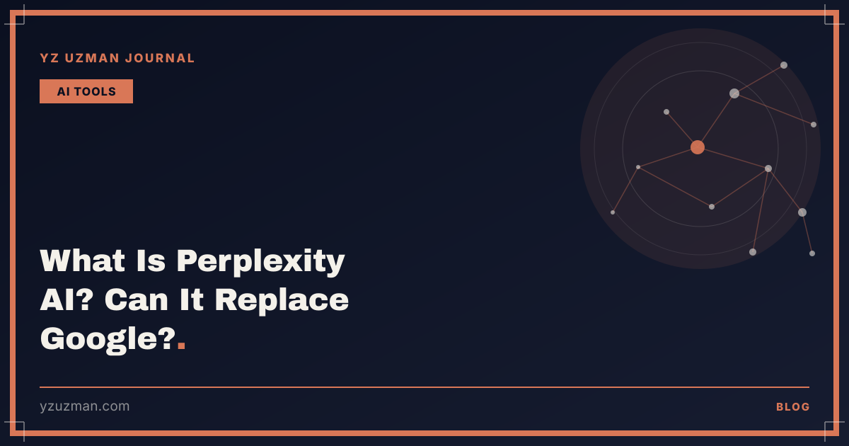 What Is Perplexity AI? Can It Replace Google?