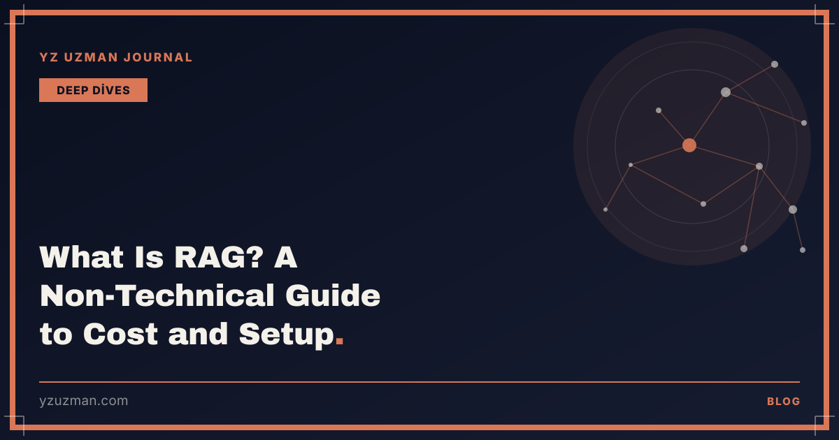 What Is RAG? A Non-Technical Guide to Cost and Setup