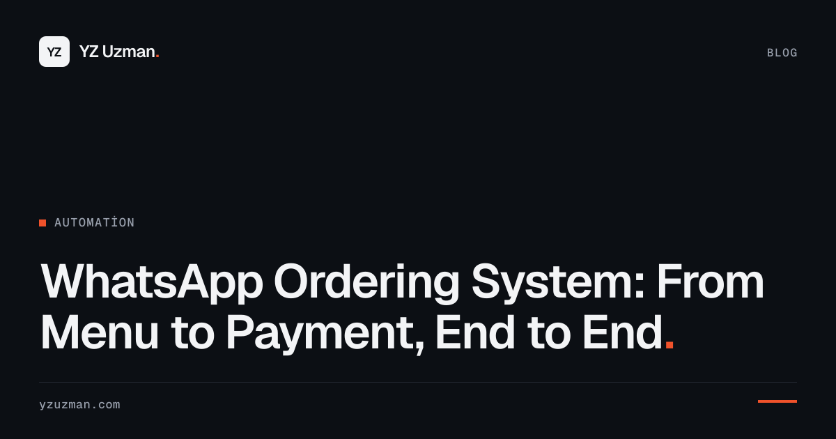WhatsApp Ordering System: From Menu to Payment, End to End